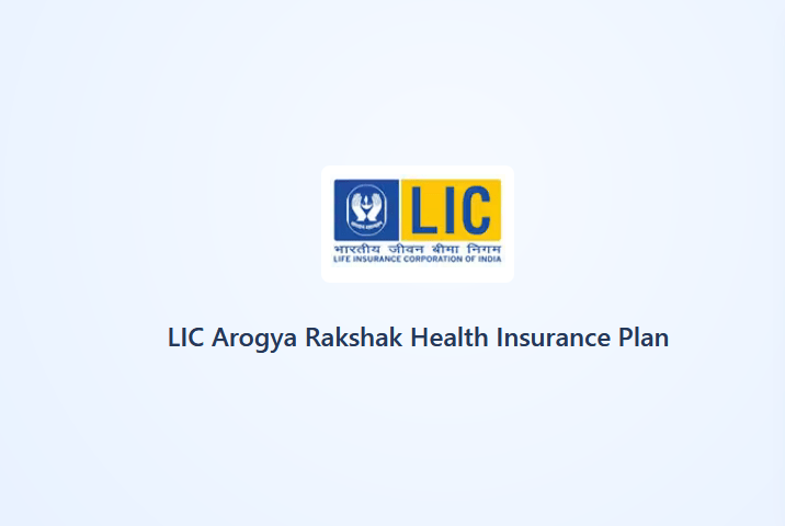 LIC's Arogya Rakshak