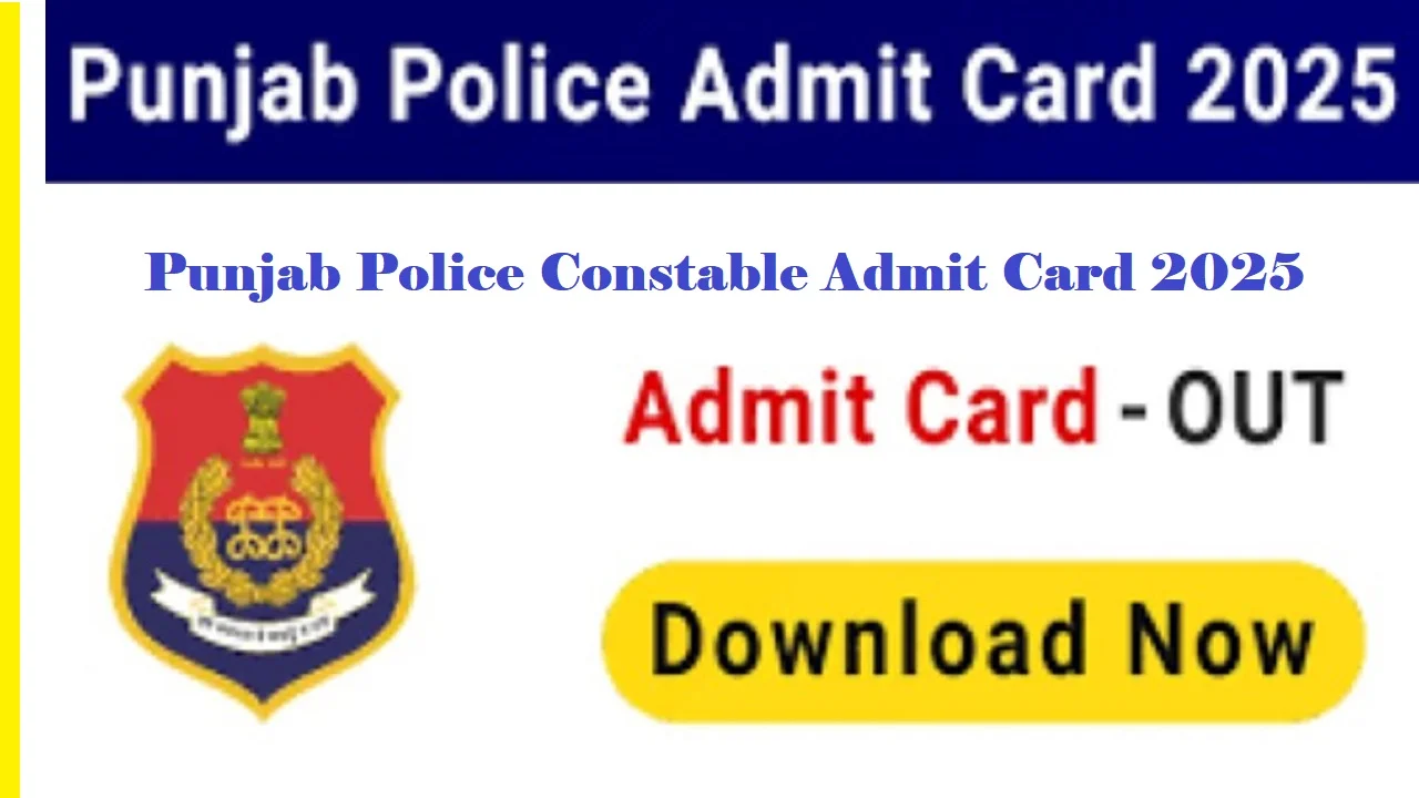 Punjab Police Constable Admit Card 2025